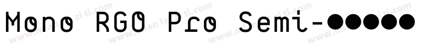 Mono RGO Pro Semi字体转换
